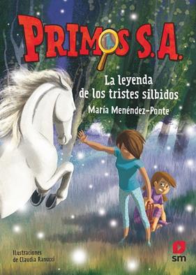 PRIMOS S.A.7/  LA LEYENDA DE LOS TRISTES SILBIDOS | 9788413189727 | MENÉNDEZ-PONTE, MARÍA