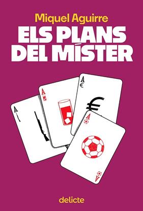 PLANS DEL MISTER, ELS  | 9788419415509 | AGUIRRE, MIQUEL