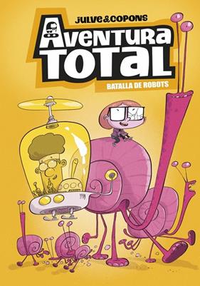 AVENTURA TOTAL 5. BATALLA DE ROBOTS (EDICIÓ EN CATALÀ) | 9788448872816 | COPONS, JAUME