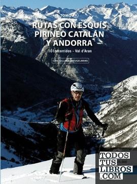 RUTAS CON ESQUÍS POR EL PIRINEO CATALÁN Y ANDORRA. TOMO II. | 9788483215586 | LLUCH BREUGELMANS, CARLES