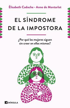 SÍNDROME DE LA IMPOSTORA, EL | 9788499429670 | CADOCHE Y ANNE DE MONTARLOT, ELISABETH