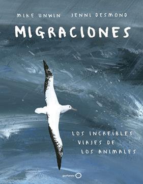 MIGRACIONES | 9788408183228 | UNWIN, MIKE/DESMOND, JENNI