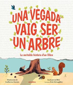 UNA VEGADA VAIG SER UN ARBRE | 9791387847197 | EOIN MCLAUGHLIN