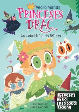 PRINCESES DRAC 17. LA REBEL·LIÓ DELS FOLLETS | 9788466157056 | MAÑAS ROMERO, PEDRO