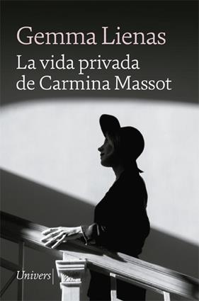 VIDA PRIVADA DE CARMINA MASSOT, LA | 9788418887048 | LIENAS, GEMMA