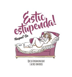ESTIC ESTUPENDA | 9788417214029 | GU, RAQUEL