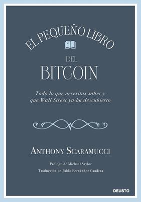 PEQUEÑO LIBRO DEL BITCOIN, EL | 9788423439409 | SCARAMUCCI, ANTHONY