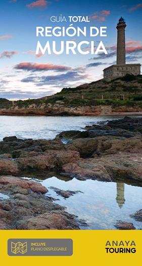 REGIÓN DE MURCIA/ GUIA TOTAL | 9788491582731 | ANAYA TOURING/DURO PÉREZ, RUBÉN