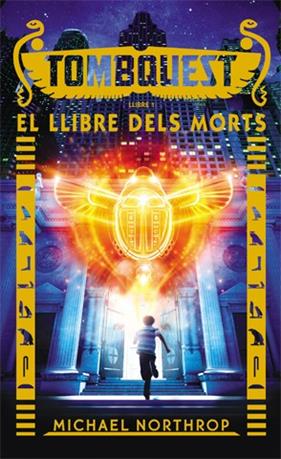 LLIBRE DELS MORTS, EL. TOMBQUEST 1 | 9788424656409 | NORTHROP, MICHAEL