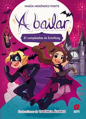 A BAILAR 5: EL CUMPLEAÑOS DE ESTEFANY | 9788410555358 | MENÉNDEZ-PONTE, MARÍA
