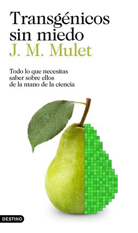 TRANSGÉNICOS SIN MIEDO | 9788423352425 | MULET, J.M.