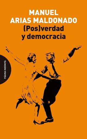(POS)VERDAD Y DEMOCRACIA | 9788412818741 | ARIAS MALDONADO, MANUEL