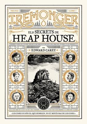 TRILOGIA IREMONGER 1: ELS SECRETS DE HEAP HOUSE | 9788419654342 | CAREY, EDWARD
