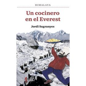 UN COCINERO EN EL EVEREST | 9788412698848 | SUGRANYES, JORDI