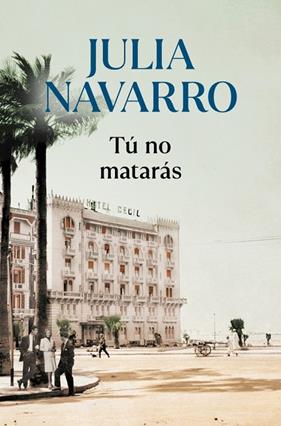 TÚ NO MATARÁS | 9788466356626 | NAVARRO, JULIA