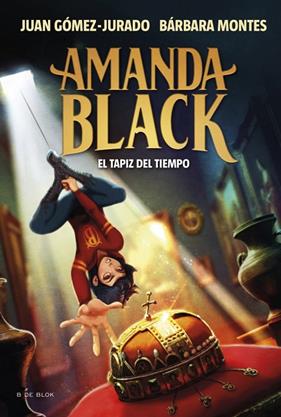 AMANDA BLACK 12. EL TAPIZ DEL TIEMPO | 9788410269859 | GÓMEZ-JURADO, JUAN/MONTES, BÁRBARA
