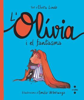 OLÍVIA I EL FANTASMA, L' | 9788466150217 | LINDO, ELVIRA