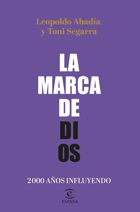 MARCA DE DIOS, LA | 9788467064605 | ABADÍA, LEOPOLDO/SEGARRA, TONI