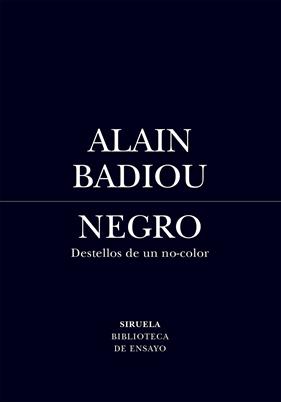 NEGRO. DESTELLOS DE UN NO-COLOR | 9791388032127 | BADIOU, ALAIN