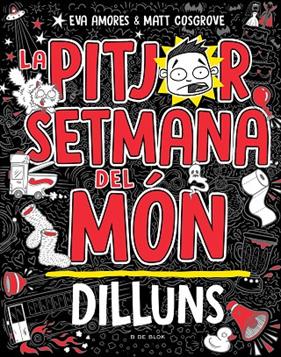 PITJOR SETMANA DEL MÓN 1.  DILLUNS | 9788419378446 | COSGROVE, MATT/AMORES, EVA
