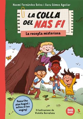 LA COLLA DEL NAS FI 1. LA RECEPTA MISTERIOSA | 9791387594060 | FERNÁNDEZ SELVA, NOEMÍ/GÓMEZ AGUILAR, SARA