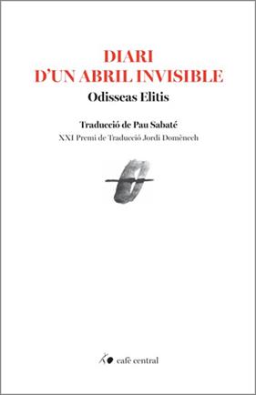 DIARI D'UN ABRIL INVISIBLE | 9788410482852 | ELITIS, ODISSEAS