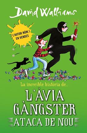 INCREÏBLE HISTÒRIA DE... L'ÀVIA GÀNGSTER ATACA DE NOU, LA | 9788419169648 | WALLIAMS, DAVID