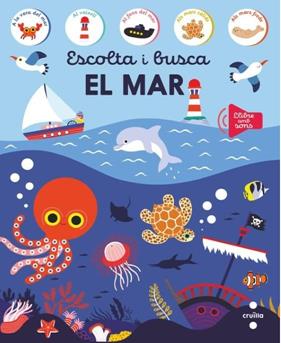 ESCOLTA I BUSCA. EL MAR | 9788466160179 | EDICIONES LAROUSSE,