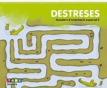 DESTRESES. QUADERN D'ORIENTACIÓ ESPACIAL 3 | 9788441230606 | COSIALLS ESCRIBANO, PAULA