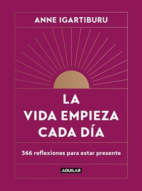 VIDA EMPIEZA CADA DÍA, LA | 9788403523678 | IGARTIBURU, ANNE