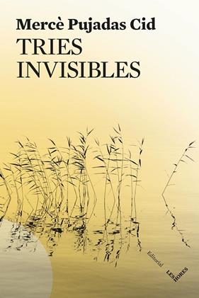 TRIES INVISIBLES | 9791399072150 | PUJADAS CID, MERCÈ