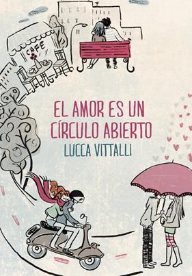 AMOR ES UN CIRCULO ABIERTO, EL | 9788490432167 | VITTALLI,LUCCA