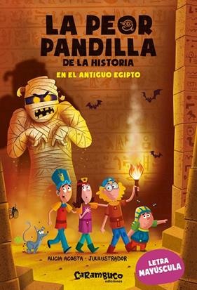 LA PEOR PANDILLA DE LA HISTORIA 2. EN EL ANTIGUO EGIPTO | 9788417766962 | ACOSTA, ALICIA