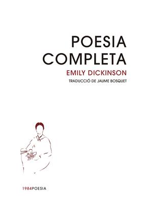 POESIA COMPLETA (EMILY DICKINSON) | 9788418858956 | DICKINSON, EMILY