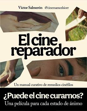 CINE REPARADOR, EL  | 9791259575074 | SALMERÓN, VÍCTOR