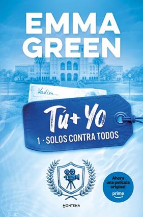 TU+YO 1. SOLOS CONTRA TODOS | 9788419746399 | GREEN, EMMA