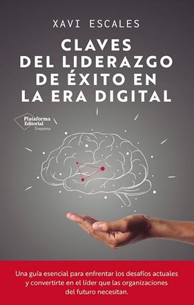 CLAVES DEL LIDERAZGO DE ÉXITO EN LA ERA DIGITAL | 9791387568191 | ESCALES, XAVI
