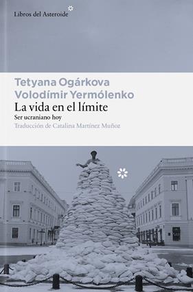 VIDA EN EL LÍMITE, LA | 9791388056185 | OGÁRKOVA, TETYANA/YERMÓLENKO, VOLODÍMIR