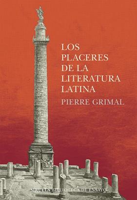 PLACERES DE LA LITERATURA LATINA, LOS | 9788418708534 | GRIMAL, PIERRE