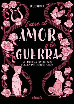 ENTRE EL AMOR Y LA GUERRA | 9791387986094 | BERRY, JULIE