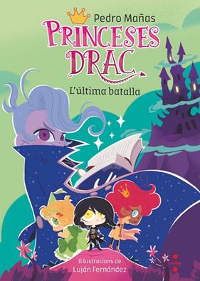 PRINCESAS DRAGÓN 21: LA ÚLTIMA BATALLA | 9788410555341 | MAÑAS ROMERO, PEDRO