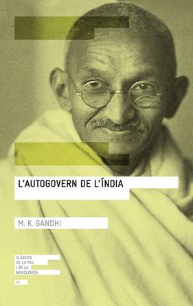 AUTOGOVERN DE L'ÍNDIA, L' | 9788416139767 | GANDHI, MOHANDAS K.