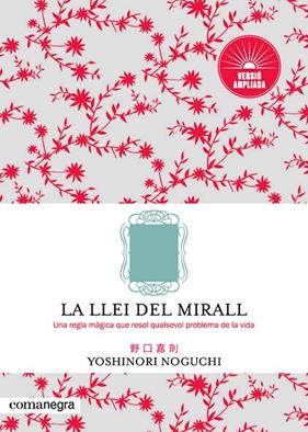 LLEI DEL MIRALL (VERSIÓ AMPLIADA) | 9788417188801 | NOGUCHI, YOSHINORI
