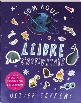 SOM AQUÍ. LLIBRE D'ACTIVITATS. | 9788419913784 | JEFFERS, OLIVER