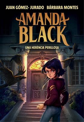 AMANDA BLACK 1. UNA HERÈNCIA PERILLOSA | 9788417921309 | GÓMEZ-JURADO, JUAN/MONTES, BÁRBARA