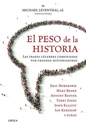 PESO DE LA HISTORIA, EL | 9788498923575 | LEVENTHAL, MICHAEL