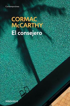 CONSEJERO, EL | 9788490623282 | MCCARTHY,CORMAC
