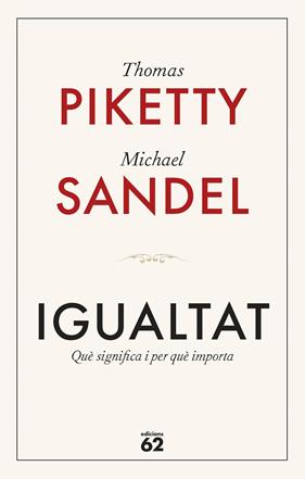 IGUALTAT | 9788429782547 | PIKETTY, THOMAS/SANDEL, MICHAEL