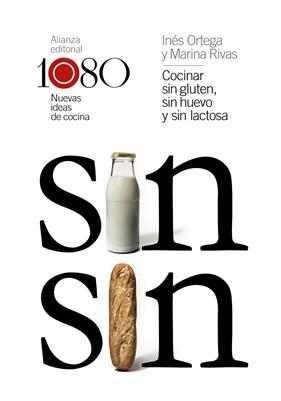 COCINAR SIN GLUTEN, SIN HUEVO Y SIN LACTOSA | 9788491812029 | ORTEGA, INÉS/RIVAS, MARINA