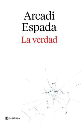 VERDAD, LA | 9788411000123 | ESPADA, ARCADI